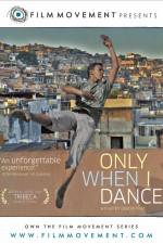 Watch Only When I Dance Putlocker