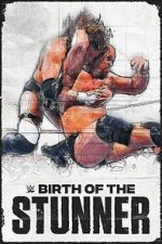 Watch Birth of the Stunner Putlocker