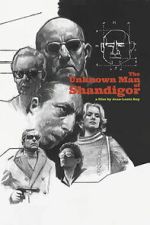 Watch The Unknown Man of Shandigor Putlocker