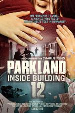 Watch Parkland: Inside Building 12 Putlocker