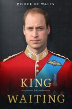 Watch Prince of Wales: King in Waiting Putlocker