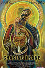 Watch Chasing Trane: The John Coltrane Documentary Putlocker