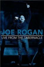 Watch Joe Rogan: Live from the Tabernacle Putlocker