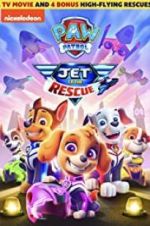 Watch Paw Patrol: Jet To The Rescue Putlocker