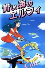 Watch Coral Reef Legend: Elfie of the Blue Sea Putlocker