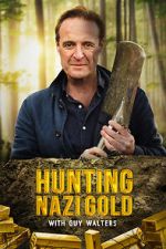 Watch Hunting Nazi Gold with Guy Walters Putlocker