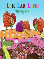Watch Lar Lar Land - The Veg Croc (Short 2021) Putlocker