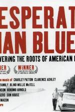 Watch Desperate Man Blues Putlocker