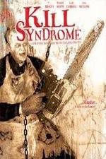 Watch Kill Syndrome Putlocker