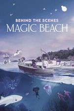Watch Behind the Scenes - Magic Beach (Short 2025) Putlocker