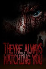 Watch They're Always Watching You (TV Special 2021) Putlocker