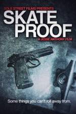Watch Skate Proof Putlocker