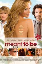 Watch Meant to Be Putlocker