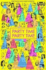 Watch Party Time Party Time Putlocker