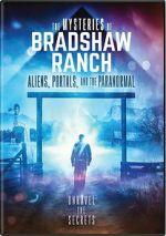 Watch The Mysteries of Bradshaw Ranch: Aliens, Portals, and the Paranormal Putlocker