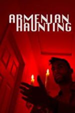 Watch Armenian Haunting Putlocker