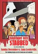 Watch Everybody Gets Stabbed Putlocker
