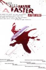 Watch Kill Kill Faster Faster Putlocker
