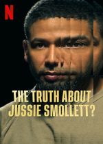 Watch The Truth About Jussie Smollett? Putlocker