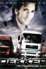 Watch Dekker the Trucker - Dekker & Adi Putlocker
