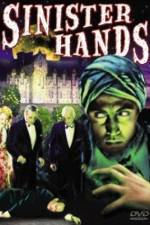 Watch Sinister Hands Putlocker