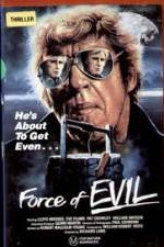Watch The Force of Evil Putlocker