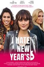 Watch I Hate New Year\'s Putlocker
