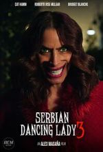 Watch Serbian Dancing Lady 3 (Short 2023) Putlocker