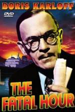 Watch The Fatal Hour Putlocker