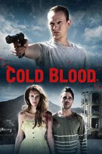 Watch Cold Blood Putlocker