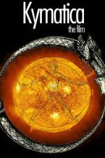Watch Kymatica Putlocker