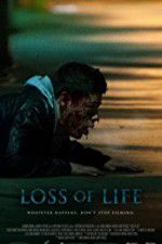 Watch Loss of Life Putlocker