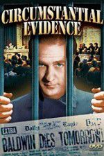 Watch Circumstantial Evidence Putlocker