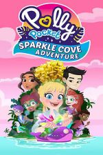 Watch Polly Pocket Sparkle Cove Adventure Putlocker
