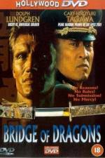 Watch Bridge of Dragons Putlocker