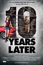 Watch 10 Years Later Putlocker