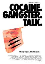 Watch Cocaine. Gangster. Talk. Putlocker