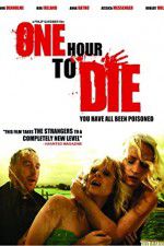 Watch One Hour to Die Putlocker
