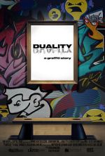 Watch DUALITY a graffiti story... Putlocker