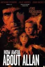 Watch How Awful About Allan Putlocker