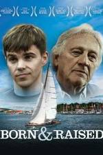 Watch Born & Raised Putlocker