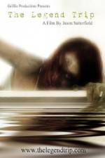 Watch The Legend Trip Putlocker