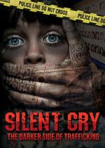 Watch Silent Cry: The Darker Side of Trafficking Putlocker