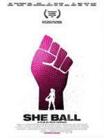 Watch She Ball Putlocker