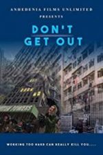 Watch Don\'t Get Out Putlocker