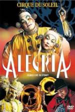Watch Cirque du Soleil Alegria Putlocker