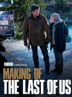 Watch Making of \'The Last of Us\' Putlocker