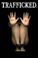 Watch Trafficked Putlocker