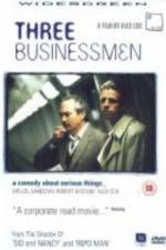 Watch Three Businessmen Putlocker