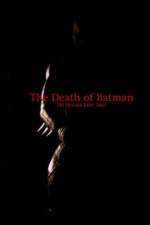 Watch The Death of Batman Putlocker